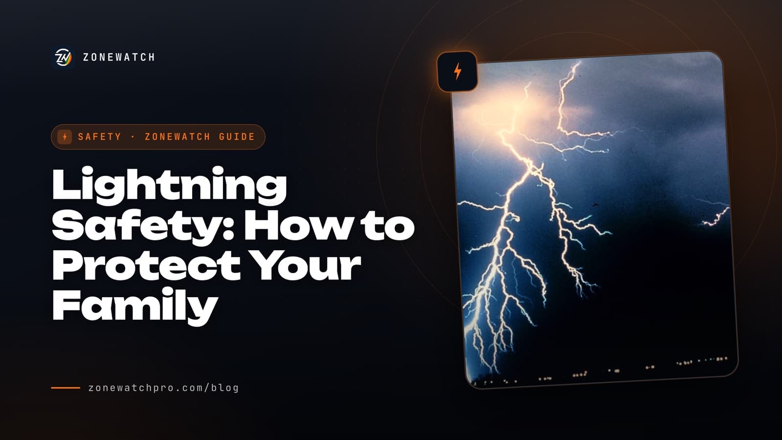 Lightning Safety: How to Protect Your Family · ZoneWatch guide